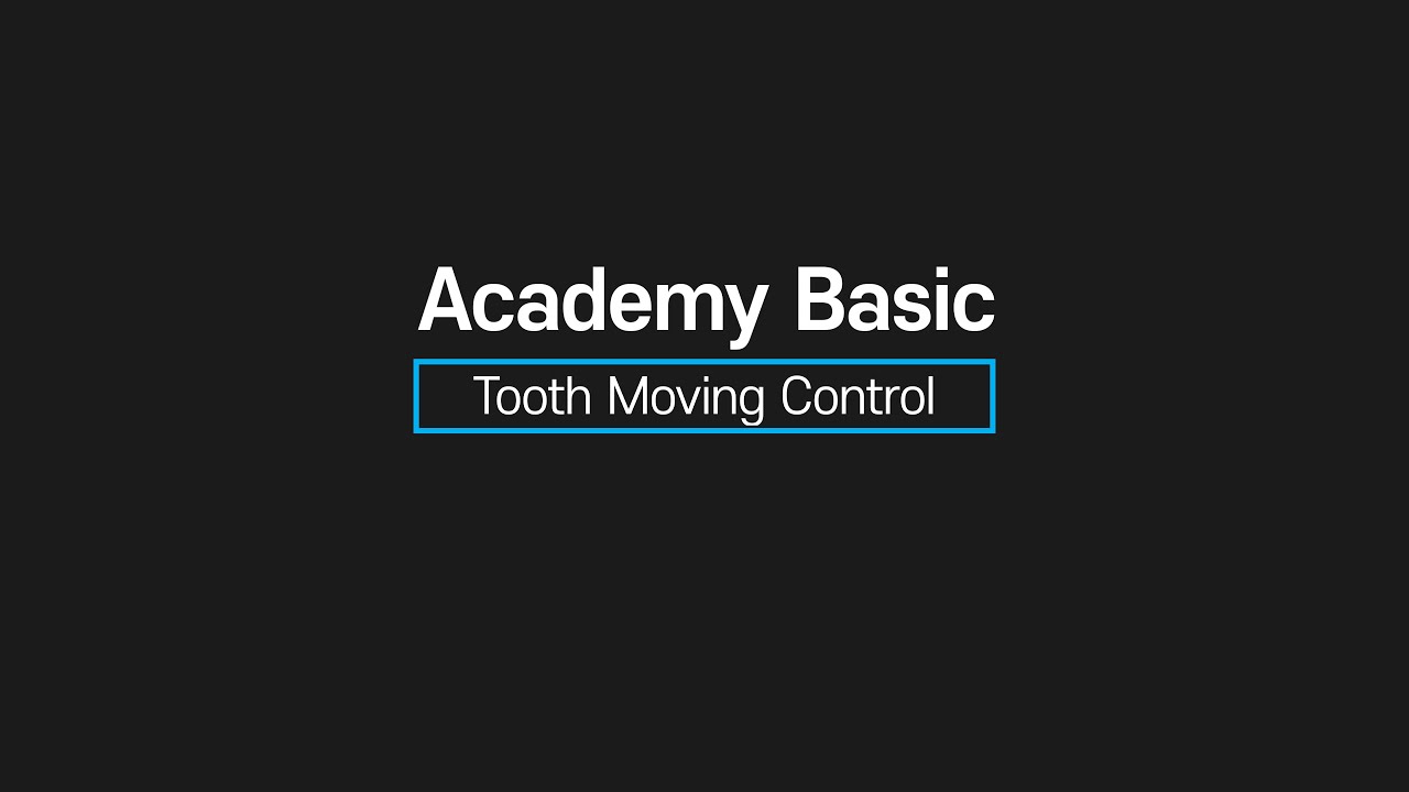 #8 Learn how to move teeth using design software